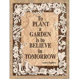 To Plant a Garden Metal Sign